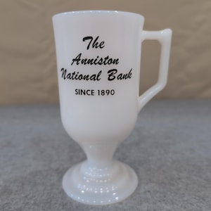 The Anniston National Bank Since 1890 Milk Glass Irish Coffee Mug image 1