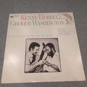 Kenny Burrell Grover Washington Jr Togethering Vinyl LP Blue Note BT 85106 1985 image 1
