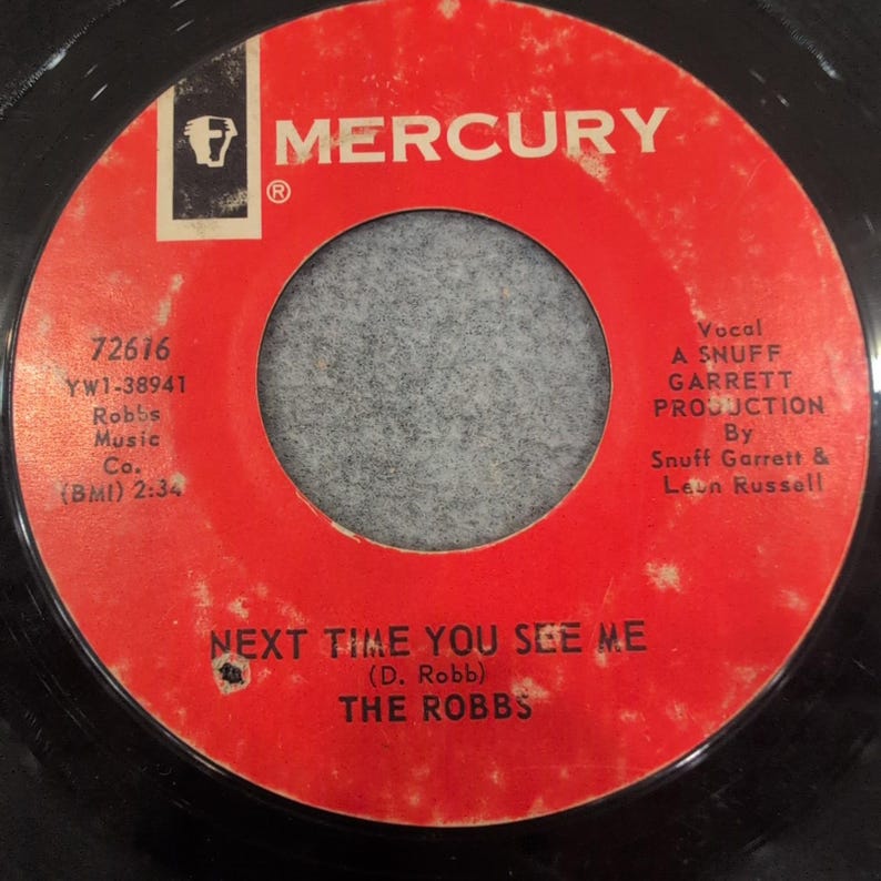 The Robbs I Don't Feel Alone Next Time You See Me Mercury 72616 45 RPM 7" Vinyl image 2