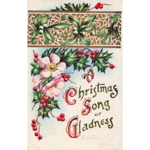Antique Embossed Christmas Postcard Song of Gladness Holly Mistletoe Pink Roses image 1