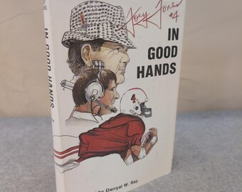 In Good Hands Joey Jones Alabama Football Bear Bryant First Edition 1985 Book