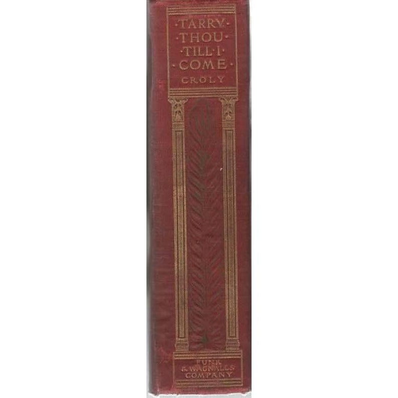 Tarry Thou Till I Come Illustrated Edition George Croly 1901 Funk & Wagnalls image 2