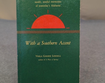 Con acento sureño. Viola Goode Liddell. Historia de Alabama. Libro de bolsillo, 1982. Muy buen estado.