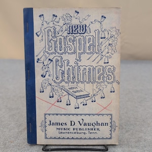 New Gospel Chimes 1960 James D Vaughan Shaped Note Gospel Song Book Hymnal image 1