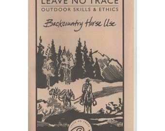 Leave No Trace Outdoor Skills Ethics Backcountry Horse Use NOLS Booklet 1997