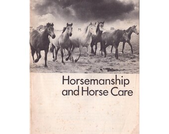 Horsemanship and Horse Care USDA Agriculture Information Bulletin No 353 1972