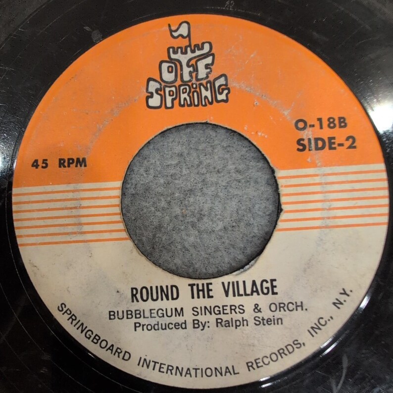 Bubblegum Singers & Orch Round The Village Off Spring 45 RPM Vinyl O-18B Record image 2