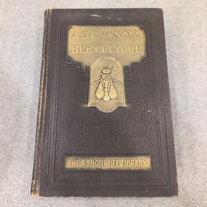 ABC and XYZ of Bee Culture A.I. Root 1947 Edition Hardcover Beekeeping Book image 2