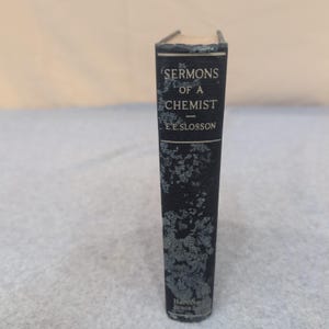 Sermons of a Chemist Edwin E Slosson 1925 Relié Harcourt Brace & Company, 1925 image 2