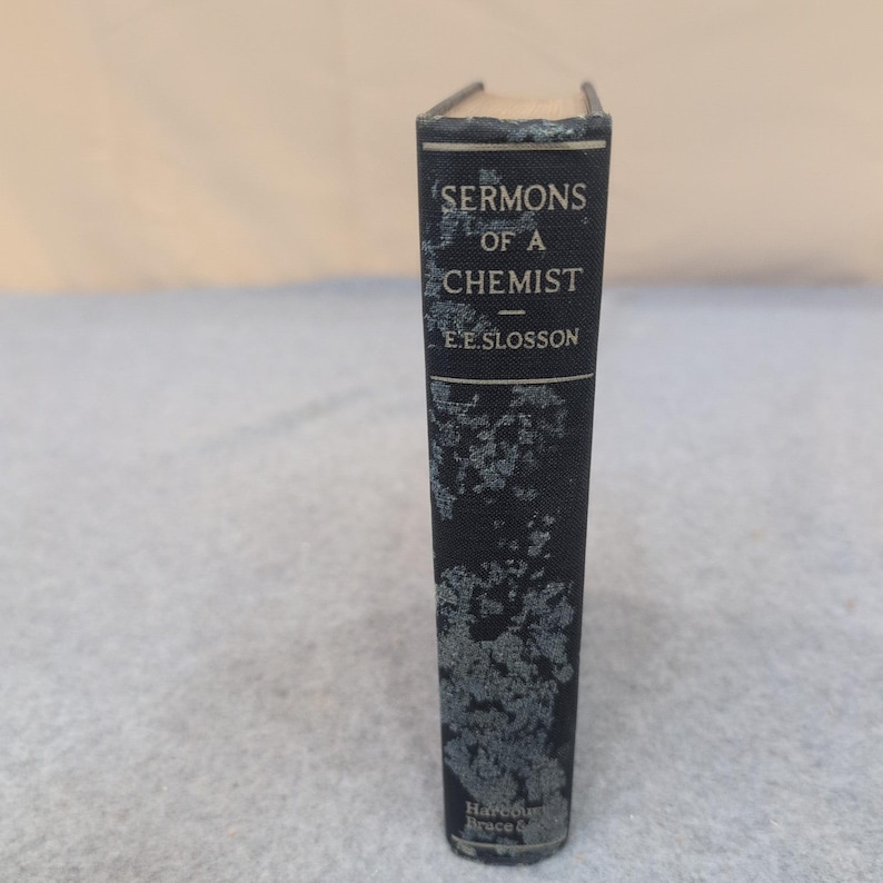 Sermons of a Chemist Edwin E Slosson 1925 Relié Harcourt Brace & Company, 1925 image 2