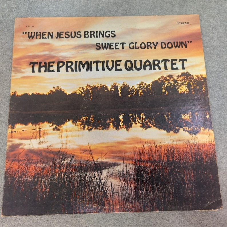 The Primitive Quartet When Jesus Brings Sweet Glory Down Vinyl LP Signed RS-149 image 1