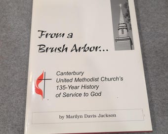 Aus dem Geschichtsbuch „135 Jahre Geschichte der Canterbury United Methodist Church“ (2002)