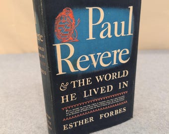 Paul Revere und die Welt, in der er lebte von Esther Forbes 1942 Hardcover DJ VG