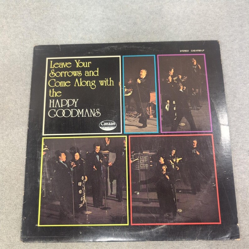 The Happy Goodmans Leave Your Sorrows Vinyl LP Canaan CAS-9706-LP Gospel 1972 image 1