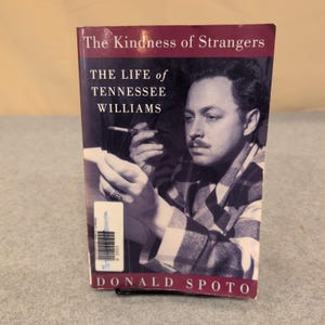 The Kindness of Strangers The Life of Tennessee Williams Donald Spoto Paperback image 1