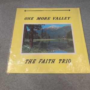 The Faith Trio One More Valley Vinyl LP Prestige Productions 90709A Gospel Recor image 1