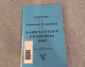 Reimpresión del Registro Oficial de la Lotería de Tierras de Georgia de 1827, Martha Lou Houston, 1992.