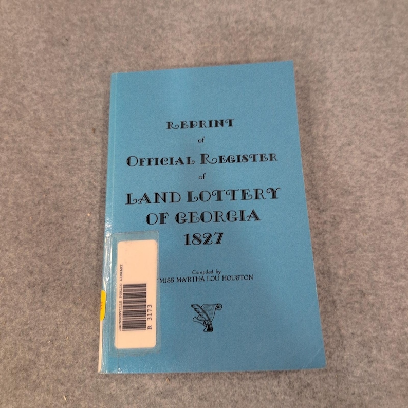 Reprint Official Register Land Lottery of Georgia 1827 Martha Lou Houston 1992 image 1
