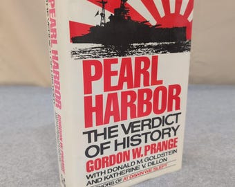 Pearl Harbor The Verdict of History by Gordon W Prange First Edition/Printing HC