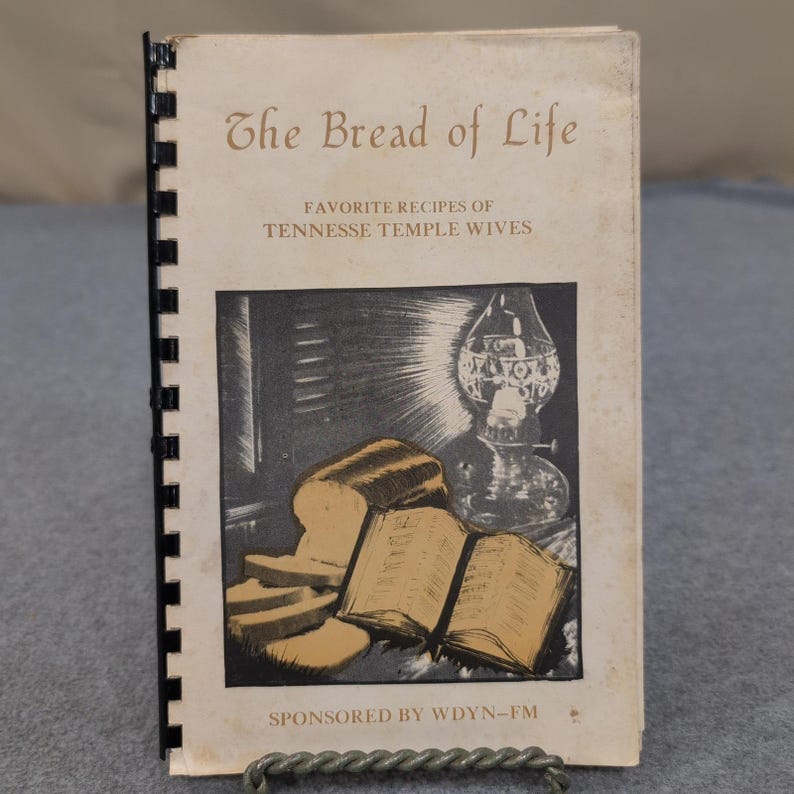 The Bread of Life Favorite Recipes Tennessee Temple Wives Cookbook Spiral Bound image 1