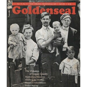 Goldenseal West Virginia Traditional Life Magazine Fall 1991 Zekanys of Logan Co image 1