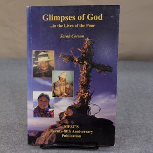 Glimpses of God in the Lives of the Poor Sarah Corson SIFAT 25th Anniversary image 1