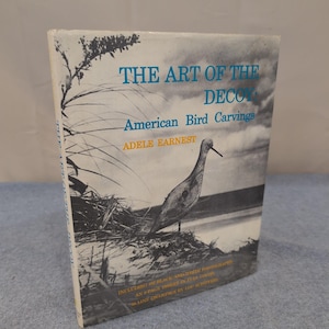 The Art of the Decoy American Bird Carvings Adele Earnest Hardcover Book VG image 1