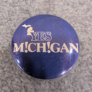 Yes Michigan State Pride Souvenir Pin Button Collectible image 1