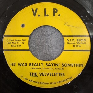 The Velvelettes He Was Really Sayin Somethin 45 RPM VIP 25013 Motown 1964 Soul image 2