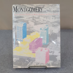 Montgomery Center Stage in the South Wayne Greenhaw 1990 First Edition Hardcover image 1