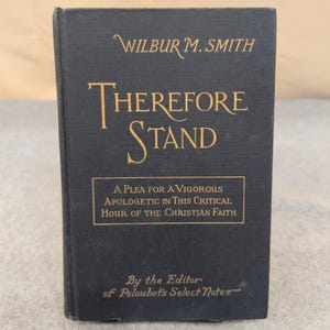 Therefore Stand Wilbur M Smith 1945 Christian Apologetics Moody Press Hardcover image 1