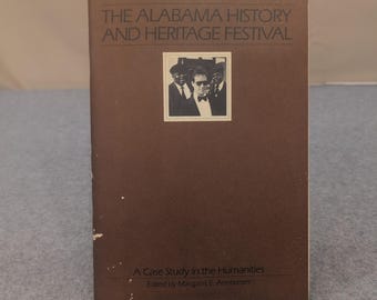 Das Alabama Geschichte & Kulturerbe Festival Eine Fallstudie Margaret E Armbrester 1983
