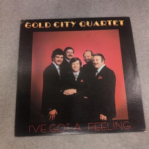 Gold City Quartet I've Got A Feeling Vinyl LP 1982 Dawn Records Southern Gospel image 1