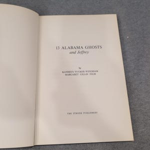 13 Alabama Ghosts and Jeffrey Kathryn Tucker Windham 1972 Hardcover Strode VG image 4