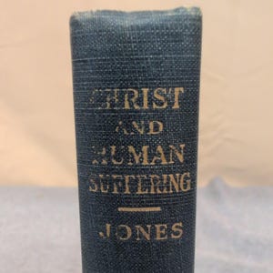 Christ and Human Suffering by E. Stanley Jones 1933 Hardcover Abingdon Press image 1