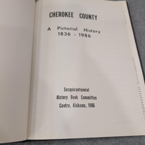 Cherokee County Alabama A Pictorial History 1836-1986 Hardcover Book Centre image 2