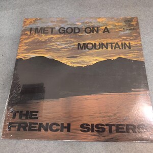 The French Sisters I Met God On A Mountain Vinilo LP Firmado Sellado Steeple STP imagen 1