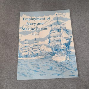 Employment of Navy and Marine Forces AU-16 Air University Press 1990 Book image 1