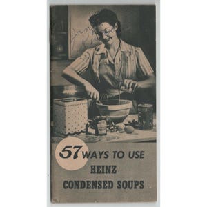 Vintage 57 Ways to Use Heinz Condensed Soups Recipe Booklet Advertising Ephemera image 1