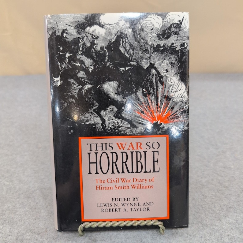 This War So Horrible Civil War Diary Hiram Smith Williams 1993 Hardcover Book image 1