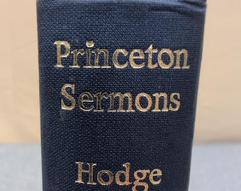 Princeton Sermons Charles Hodge Banner of Truth 1958 Hardcover Theology Book
