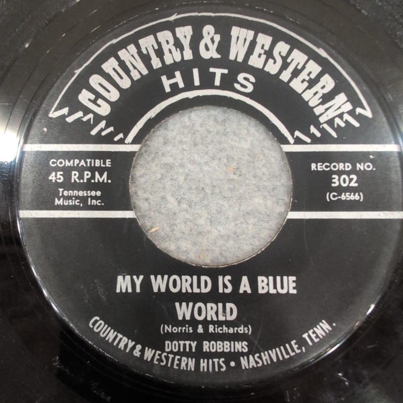 Dotty Robbins My World Is A Blue World Happy Birthday 45 RPM Vinyl Record 302 image 1