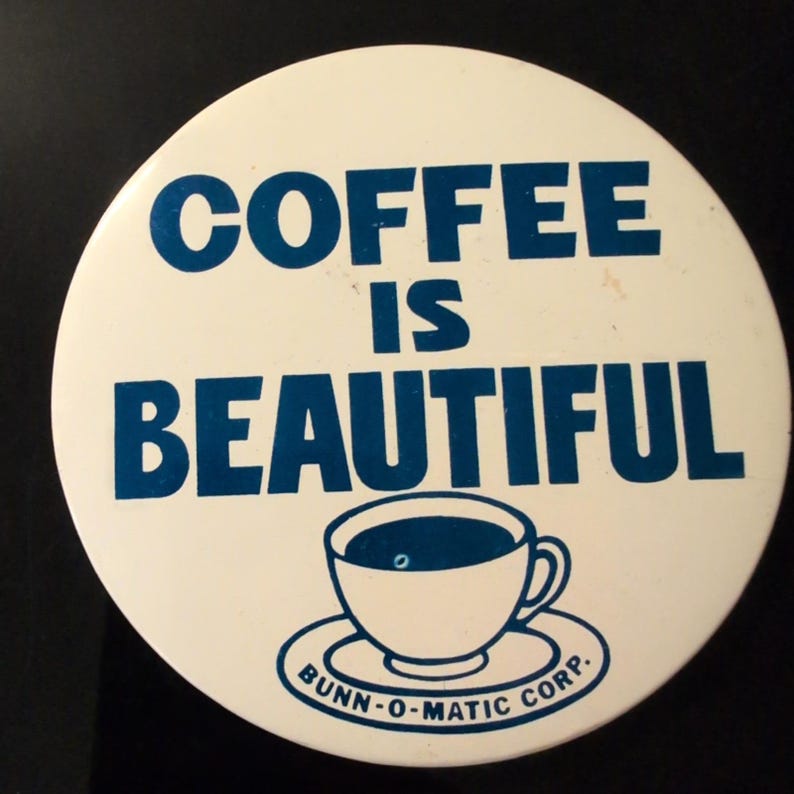 ヴィンテージ Bunn-O-Matic Coffee Is Beautiful ピンバッジ 青白広告 画像 1