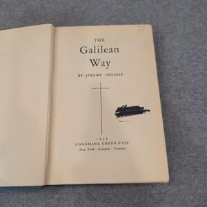 The Galilean Way Jeremy Ingalls 1953 First Edition Hardcover Christian History image 2
