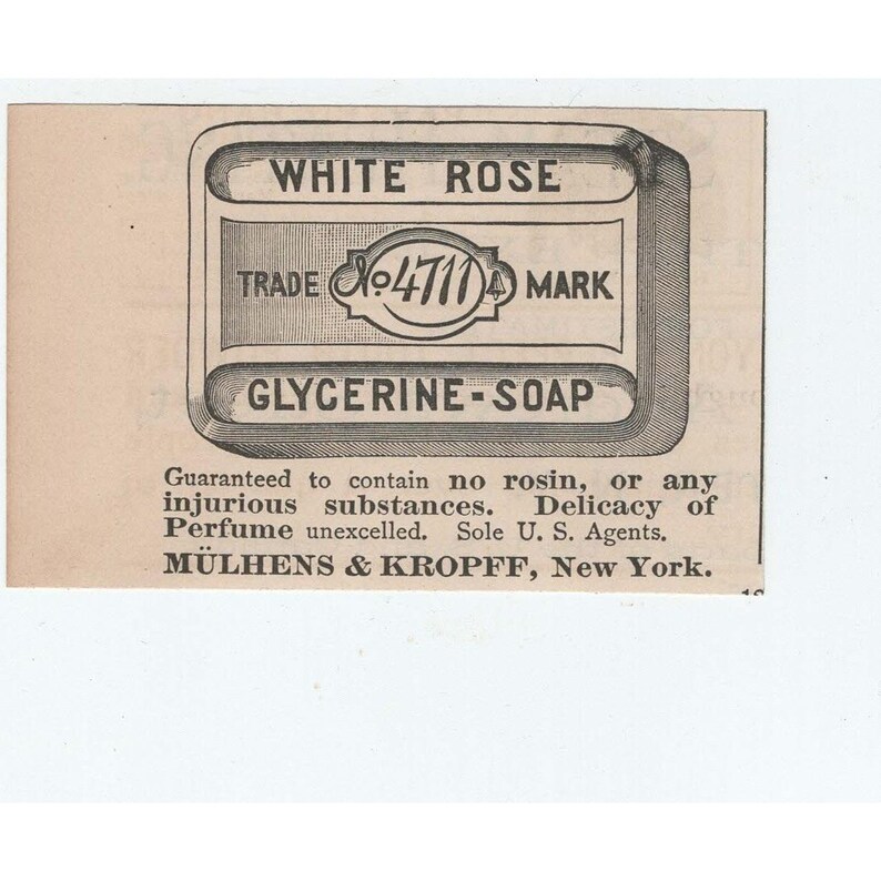 1891 White Rose Glycerine Soap Mulhens Kropff 4711 Antique Print Ad Victorian image 1
