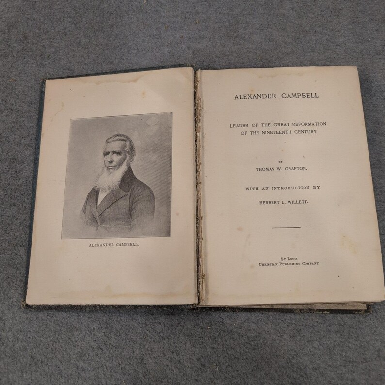 Alexander Campbell Leader of the Great Reformation Thomas Grafton 1897 Hardcover image 5
