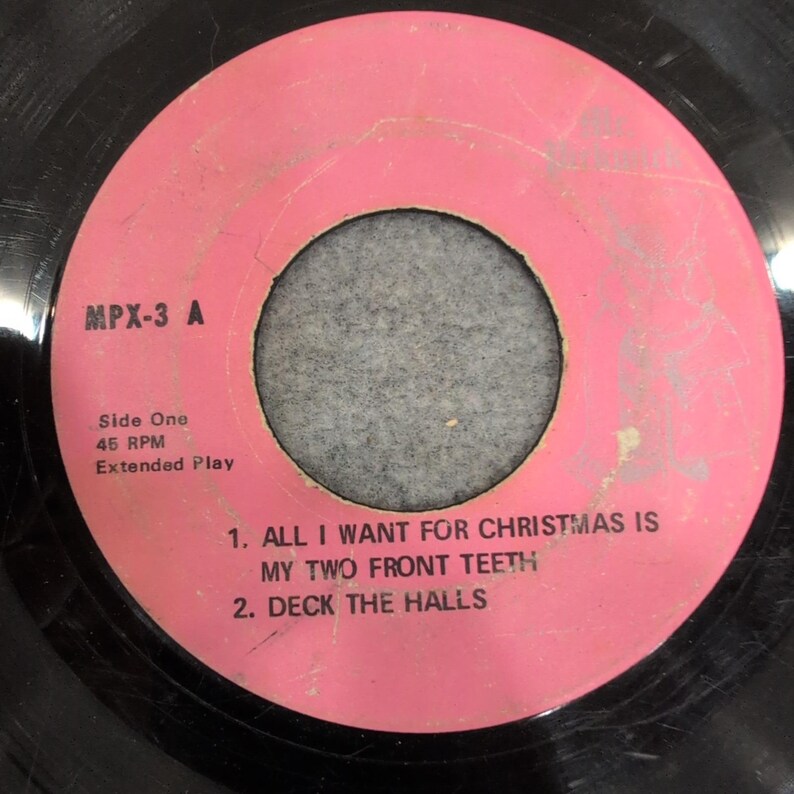 Mr Pickwick All I Want For Christmas Is My Two Front Teeth 45 RPM EP MPX-3 Vinyl image 1