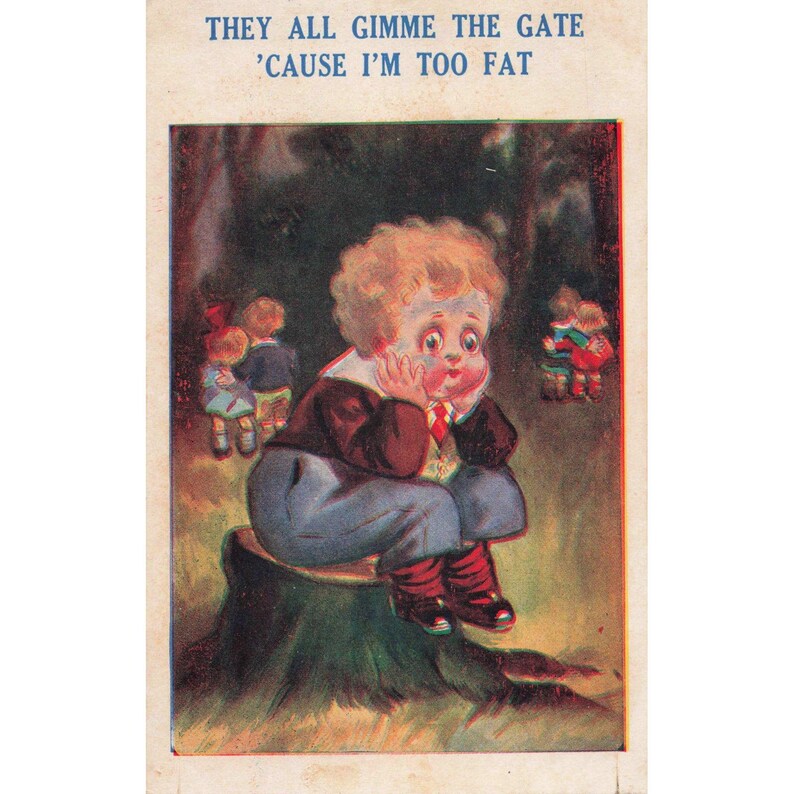 Vtg Comic Kids Postcard 407 They All Gimme The Gate Cause Im Too Fat Humorous image 1