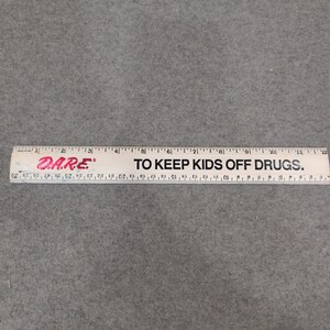 Vintage D.A.R.E. To Keep Kids Off Drugs 12 Inch Plastic Ruler White Made in USA image 2