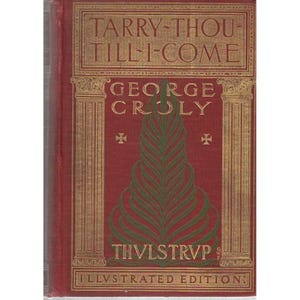 Tarry Thou Till I Come Illustrated Edition George Croly 1901 Funk & Wagnalls image 1